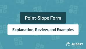 Point Slope Form Explanation Review