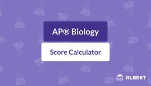 Ap Biology Score Calculator Albert