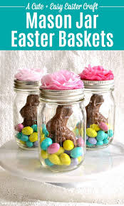 Mason Jar Easter Baskets So Cute