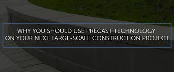 Precast Technology For Large Scale
