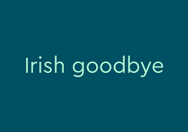 irish goodbye meaning origin slang