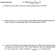 Solved Sound Intensity B 10log10 I