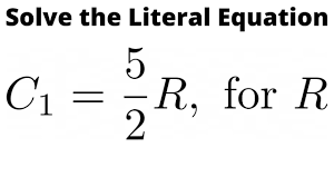 Solve The Literal Equation C 1 5 2 R