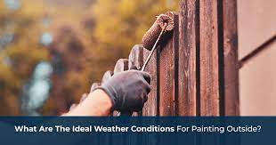 Ideal Weather Conditions For Painting