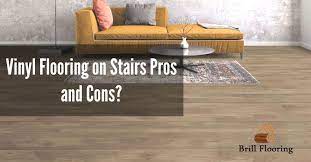 Vinyl Flooring On Stairs Pros And Cons