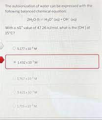 Answered The Autoionization Of Water