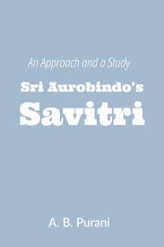 Sri Aurobindo S Savitri An Approach