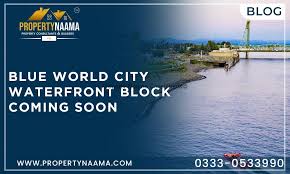 Blue World City Waterfront Block Coming