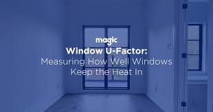 Window U Factor Explained How Well Do