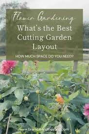 What S The Best Cutting Garden Layout