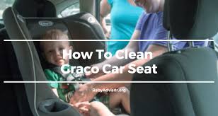 To Clean Graco Car Seat