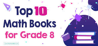 Top 10 Math Books For 8th Graders A