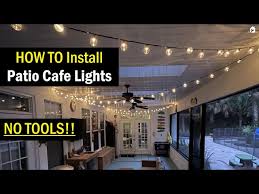 How To Install Patio Cafe String Lights