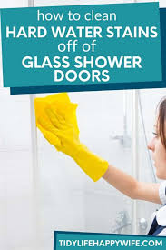 Hard Water Stains From Glass Shower Doors