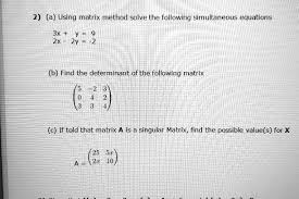 Solved A Using Matrix Method Solve