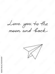 Love You To The Moon And Back Vector