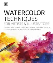 Watercolor Techniques For Artists And