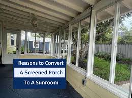 Convert A Screened Porch To A Sunroom