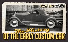 History Of The Early Custom Car