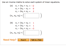 Solved Use An Inverse Matrix To Solve