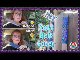 Diy Seat Belt Cover Easy Step By