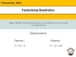 Factorising Quadratics Ticktockmaths