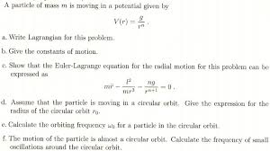 Solved A Particle Of Mass M Is Moving