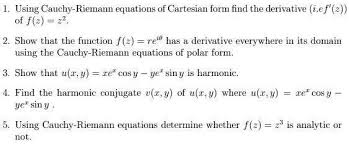 Solved Using Cauchy Riemann Equations