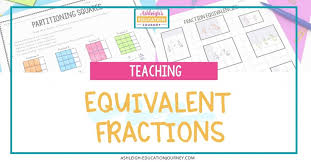 Equivalent Fractions Ashleigh S