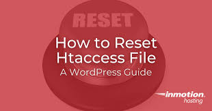 How To Reset Htaccess File Inmotion