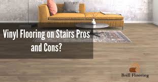 Vinyl Flooring On Stairs Pros And Cons