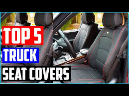 Best Truck Seat Covers 2020 Top 5