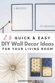 26 Easy Diy Wall Décor For Your Living