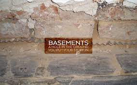 Basements A Hole In The Ground You Put