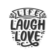 Life Laugh Love Typography