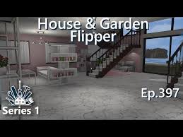 House Flipper Series 1 Ep 397