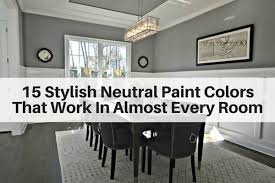 15 Stylish Neutral Paint Colors That