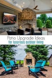 Patio Upgrade Ideas For Luxurious