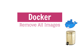 docker remove all images everything