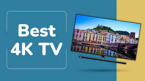 Best 4k Tv 2023 Our Favourite Sets To