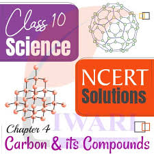 Class 10 Science Chapter 4 Carbon