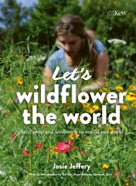 Let S Wildflower The World The Kew