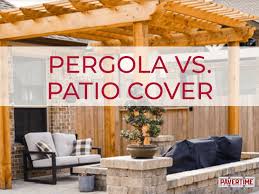 Pergola Vs Patio Cover How To Choose