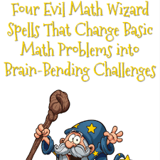 Four Evil Math Wizard Spells That