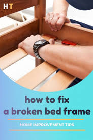 how to fix a broken bed frame house trick