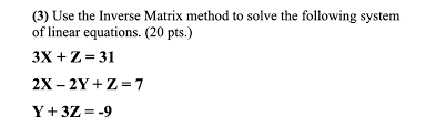 Inverse Matrix Method To Solve