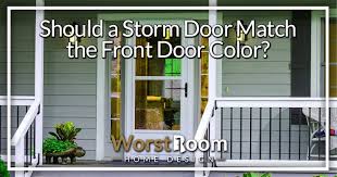 Storm Door Match The Front Door Color