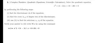 Solved 2 Complex Numbers Quadratic
