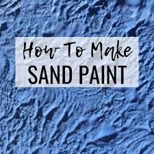 How To Make Sand Paint Seas Your Day