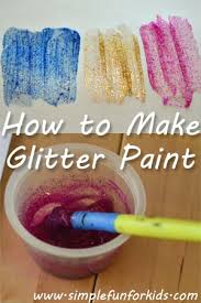 How To Make Glitter Paint Simple Fun